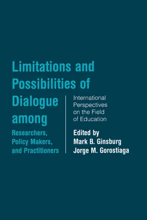 Limitations and Possibilities of Dialogue among Researchers, Policymakers, and Practitioners