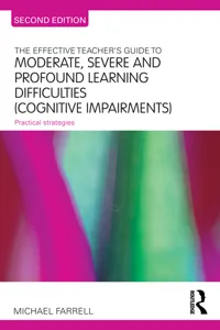 The Effective Teacher's Guide to Moderate, Severe and Profound Learning Difficulties_cover