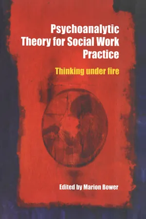 Psychoanalytic Theory for Social Work Practice