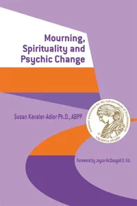 Mourning, Spirituality and Psychic Change_cover