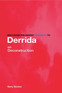 Routledge Philosophy Guidebook to Derrida on Deconstruction_cover