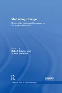 Motivating Change: Sustainable Design and Behaviour in the Built Environment_cover