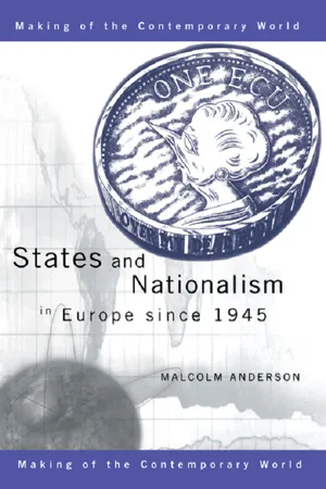 States and Nationalism in Europe since 1945