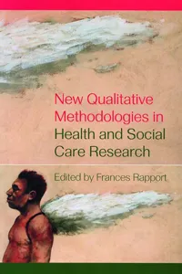 New Qualitative Methodologies in Health and Social Care Research_cover