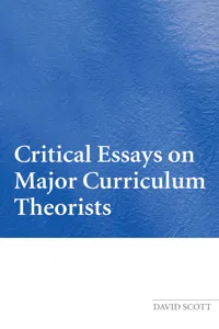 Critical Essays on Major Curriculum Theorists_cover