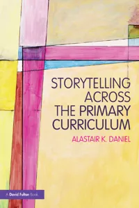 Storytelling across the Primary Curriculum_cover