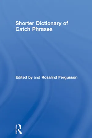 Shorter Dictionary of Catch Phrases