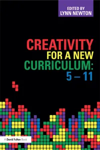 Creativity for a New Curriculum: 5-11_cover