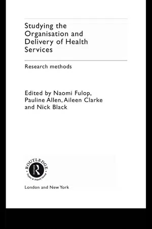 Studying the Organisation and Delivery of Health Services