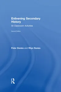 Enlivening Secondary History: 50 Classroom Activities for Teachers and Pupils_cover