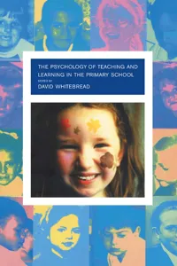 The Psychology of Teaching and Learning in the Primary School_cover