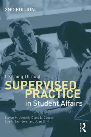 Learning Through Supervised Practice in Student Affairs