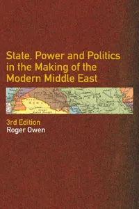 State, Power and Politics in the Making of the Modern Middle East_cover