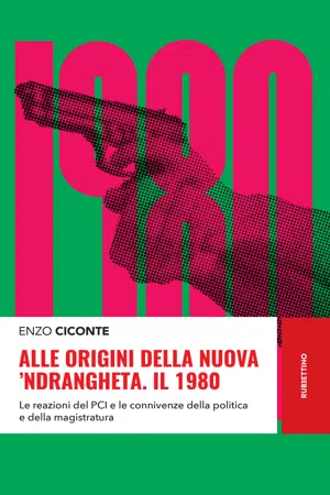 Alle origini della nuova 'ndrangheta. Il 1980