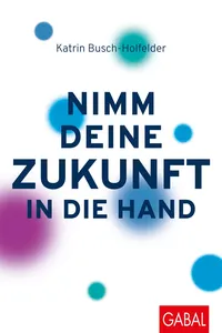 Nimm deine Zukunft in die Hand_cover