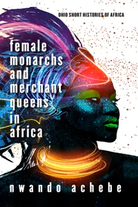 Female Monarchs and Merchant Queens in Africa_cover