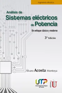 Análisis de sistemas eléctricos de potencia. Un enfoque clásico y moderno. 3ra edición_cover