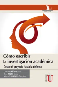 Cómo escribir la investigación académica desde le proyecto hasta la defensa_cover