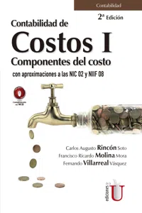 Contabilidad de costos I. Componentes del costo con aproximaciones a las NIC 02 y NIIF 08. 2da edición._cover
