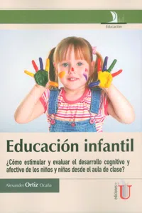 Educación infantil, ¿cómo estimular y evaluar el desarrollo cognitivo y afectivo en les niños y niñas desde el aula de clase?_cover