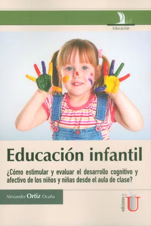 Educación infantil, ¿cómo estimular y evaluar el desarrollo cognitivo y afectivo en les niños y niñas desde el aula de clase?