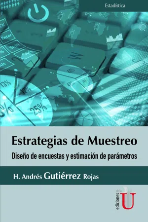 Estrategias de muestro. Diseño de encuestas y estimación de parámetros