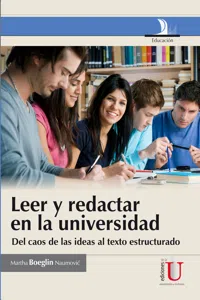 Leer y redactar en la universidad, del caos de las ideas al texto estructurado_cover