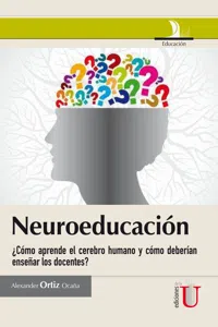 Neuroeducación ¿Cómo aprende el cerebro humano y cómo deberían enseñar los docentes?_cover