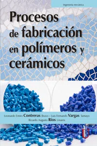 Procesos de fabricación en polímeros y cerámicos_cover