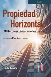 Propiedad horizontal. 100 lecciones básicas que debe conocer. 2da. edición_cover