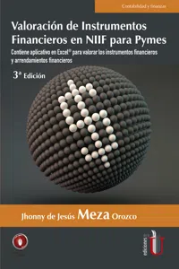 Valoración de instrumentos financieros y arrendamientos en NIIf para pymes. Aplicación de las matemáticas financieras en Excel. 3ra Edición_cover