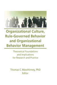 Organizational Culture, Rule-Governed Behavior and Organizational Behavior Management_cover