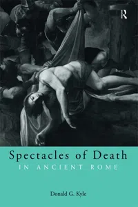 Spectacles of Death in Ancient Rome_cover