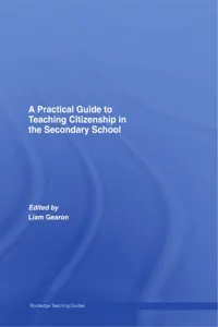 A Practical Guide to Teaching Citizenship in the Secondary School_cover