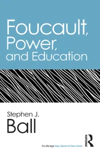 Foucault, Power, and Education_cover
