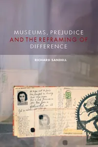 Museums, Prejudice and the Reframing of Difference_cover