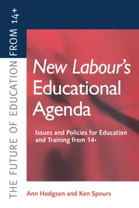 New Labour's New Educational Agenda: Issues and Policies for Education and Training at 14+_cover