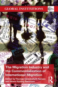 The Migration Industry and the Commercialization of International Migration_cover