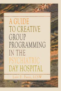 A Guide to Creative Group Programming in the Psychiatric Day Hospital_cover