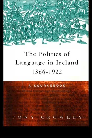 The Politics of Language in Ireland 1366-1922