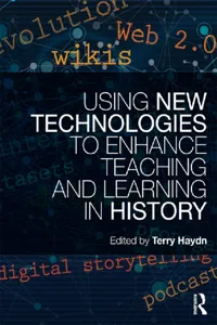 Using New Technologies to Enhance Teaching and Learning in History_cover