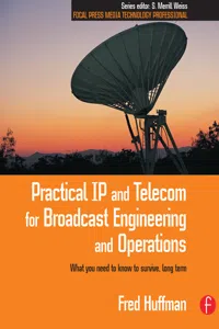 Practical IP and Telecom for Broadcast Engineering and Operations_cover