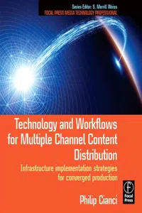 Technology and Workflows for Multiple Channel Content Distribution_cover