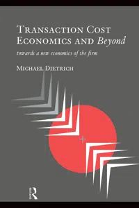 Transaction Cost Economics and Beyond_cover