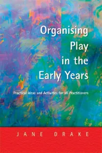 Organising Play in the Early Years_cover