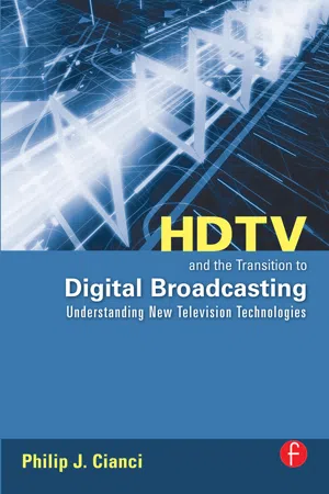 HDTV and the Transition to Digital Broadcasting