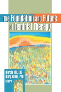 The Foundation and Future of Feminist Therapy_cover