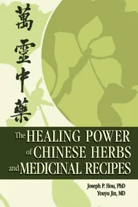 The Healing Power of Chinese Herbs and Medicinal Recipes_cover