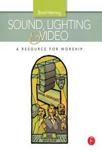 Sound, Lighting and Video: A Resource for Worship_cover