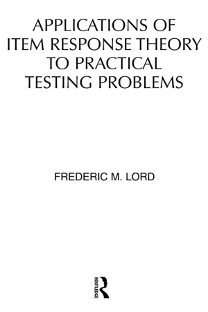 Applications of Item Response Theory To Practical Testing Problems